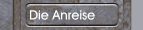 Die Anreise