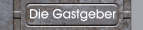 Die Gastgeber
