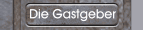Die Gastgeber
